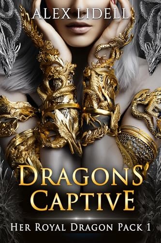 Cover of Dragons' Captive, Book 1 of Her Royal Dragon Pack